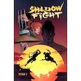 russische bücher: Алекс Хатчетт - Shadow Fight. Том 1