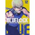 russische bücher: Канэсиро М. - BLUE LOCK: Синяя тюрьма. Книга. 12: манга