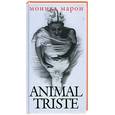 russische bücher: Марон М. - Animal Triste
