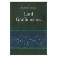 russische bücher: Заюков Анатолий Иванович - Lord Graffumanos. Сочинение в двух томах