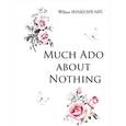 russische bücher: Shakespeare W. - Much Ado about Nothing