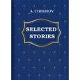 russische bücher: Chekhov A. - A. Chekhov: Selected Stories / А. Чехов. Избранные рассказы
