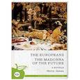 russische bücher: Джеймс Г. - Европейцы. Мадонна будущего. Учебное пособие