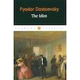russische bücher: Dostoevsky F. - The Idiot