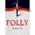 russische bücher: Алекс О. - Folly. Приключение