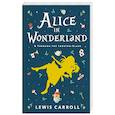 russische bücher: Carroll L. - Alice's Adventures in Wonderland. Through the Looking-Glass, and What Alice Found There
