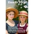 russische bücher: Porter Eleanor H. - Pollyanna. The First Glad Book. Pollyanna Grows Up. The Second Glad Book