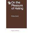 russische bücher: Hazlitt W. - On the Pleasure of Hating
