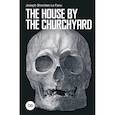 russische bücher: Le Fanu Joseph Sheridan - The House by the Churchyard