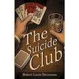 russische bücher: Stevenson Robert L. - The Suicide Club = Клуб самоубийц