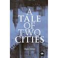 russische bücher: Dickens Ch. - A Tale of Two Cities = Повесть о двух городах