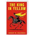 russische bücher: Chambers R. W. - The King in Yellow  Король в желтом