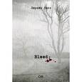 russische bücher: Бесс Д. - Bleed