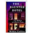 russische bücher: Collins W. - The Haunted Hotel: A Mystery of Modern Venice