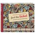 russische bücher:  - Just the ticket. Альбом для коллекционирования (мероприятия)