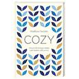 russische bücher: Изабель Гиллис - Cozy. Искусство всегда и везде чувствовать себя уютно