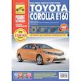 russische bücher:  - Toyota Corolla Е160. Выпуск с 2013 г. Бензиновые двигатели: 1.33 л (1NR-FE), 1.6 л (1ZR-FE) и 1.8 л (2ZR-FE). Руководство по эксплуатации, техническому обслуживанию и ремонту