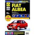 russische bücher:  - Fiat Albea с 2005 г. Руководство по эксплуатации, техническому обслуживанию и ремонту