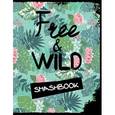 :  - Free and wild