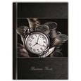 :  - Ежедневник недатированный "Bussiness book. Часы и монеты" (А5, 256 страниц)