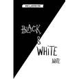 :  - Black&White Note. Стильный блокнот с черными и белоснежными страницами (твердый переплет)