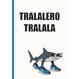 :  - Тралалеро Тралала. Ежедневник недатированный