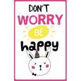 :  - Don't Worry Be Happy. Блокнот