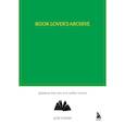 :  - Book Lover's Archive. Дневник для тех, кто любит читать