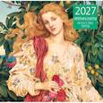 :  - Прерафаэлиты. Календарь настенный на 2027 год