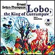 : Сетон-Томпсон Эрнест - CDmp3 Лобо, король Куррумпо