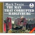 : Твен Марк - Человек, который совратил Гедлиберг. На английском языке (CDmp3)