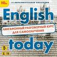 :  - CD-ROM. English today. Лингафонный разговорный курс для самообучения