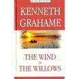 russische bücher: Грэм Кеннет - Ветер в ивах = The Wind in the Willows