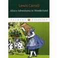 russische bücher: Кэрролл Льюис - Alices Adventures / Lewis Carrol