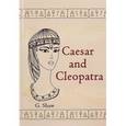 russische bücher: Shaw G. - Caesar and Cleopatra
