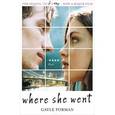 russische bücher: Forman Gayle - Where She Went. Куда она ушла