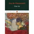 russische bücher: Guy de Maupassant - Une vie