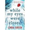 russische bücher: Green Linda - While My Eyes Were Closed