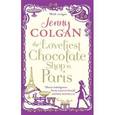 russische bücher: Colgan Jenny - The Loveliest Chocolate Shop in Paris