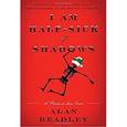 russische bücher: Bradley Alan - I Am Half-Sick of Shadows: Flavia de Luce Mystery