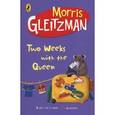 russische bücher: Gleitzman Morris - Two Weeks with the Queen