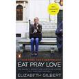 russische bücher: Gilbert Elizabeth - Eat, Pray, Love: One Woman's Search for Everything Across Italy, India and Indonesia