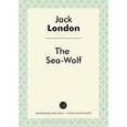 russische bücher: Лондон Д. - The Sea-Wolf