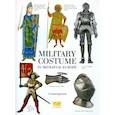 russische bücher: Жуков Клим - Military Costume in Mediaeval Europe. A colouring book with commentaries на английском языке