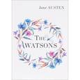 russische bücher: Austen J. - The Watsons. Уотсонс