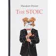 russische bücher: Dreiser T. - The Stoic. Стоик