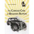 russische bücher: Fitzgerald Francis Scott - The Curious Case of Benjamin Button / Загадочная история Бенджамина Баттона
