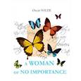 russische bücher: Wilde Oscar - A Woman of No Importance / Женщина, не стоящая внимания