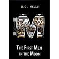 russische bücher: Wells H.G. - The First Men in the Moon / Первые люди на Луне