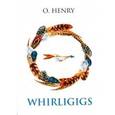 russische bücher: Henry O. - Whirligigs